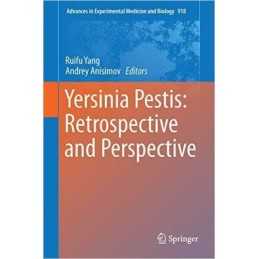 Yersinia pestis: Retrospective and Perspective - 9789402408881