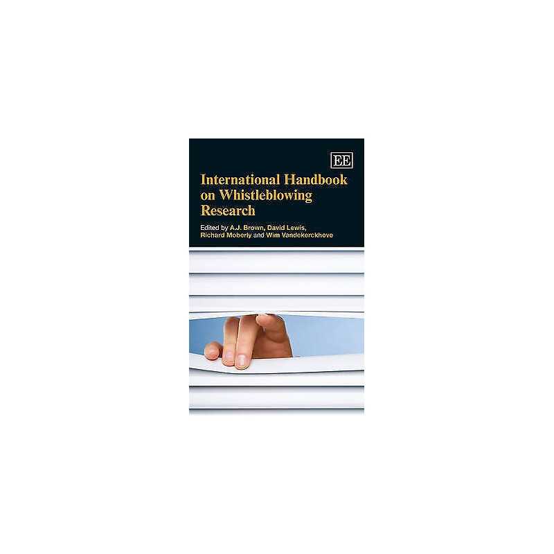 International Handbook on Whistleblowing Research - 9781781006788