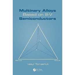 Multinary Alloys Based on III-V Semiconductors - 9781498778336