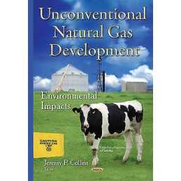 Unconventional Natural Gas Development - 9781634821285