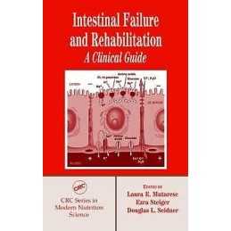Intestinal Failure and Rehabilitation - 9780849318030