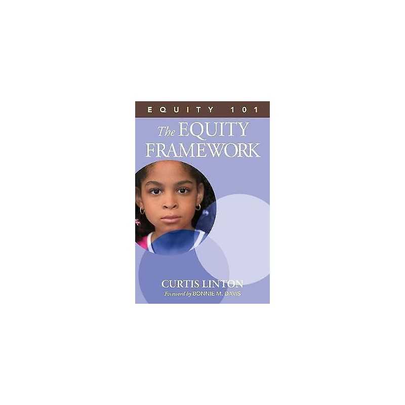 Equity 101- The Equity Framework - 9781412995177