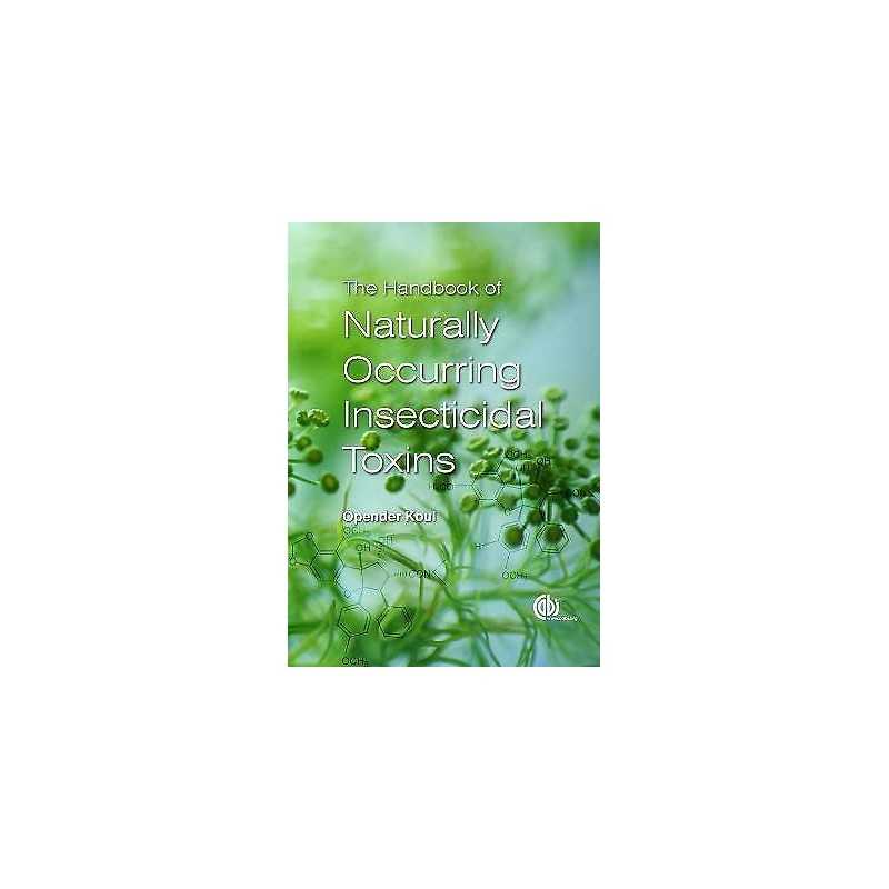 Handbook of Naturally Occurring Insecticidal Toxins, The - 9781780642703