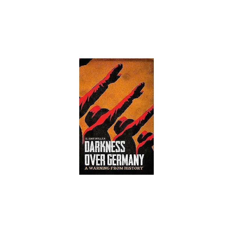 Darkness Over Germany - 9781911350194