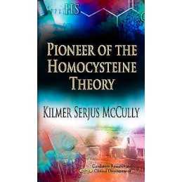 Pioneer of the Homocysteine Theory - 9781622577231