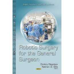 Robotic Surgery for the General Surgeon - 9781629489551