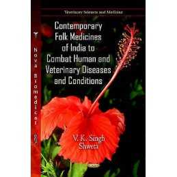 Contemporary Folk Medicines of India to Combat Human & Veteri... - 9781620812655
