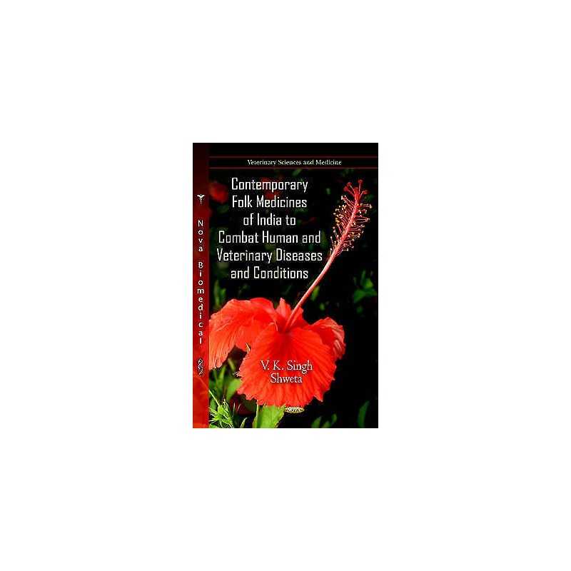 Contemporary Folk Medicines of India to Combat Human & Veteri... - 9781620812655