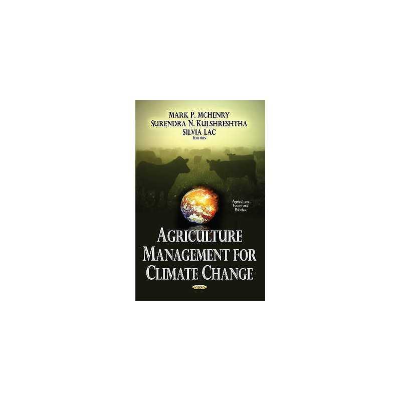 Agriculture Management for Climate Change - 9781634830263