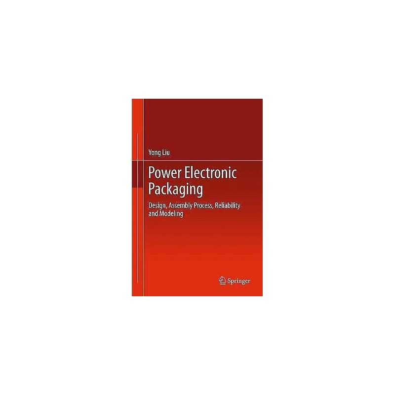 Power Electronic Packaging - 9781461410522