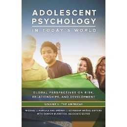 Adolescent Psychology in Todays World - 9781440830396