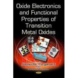 Oxide Electronics and Functional Properties of Transition Met... - 9781633214996