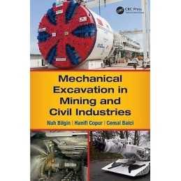 Mechanical Excavation in Mining and Civil Industries - 9781466584747