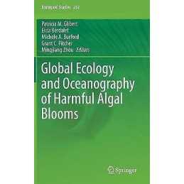 Global Ecology and Oceanography of Harmful Algal Blooms - 9783319700687