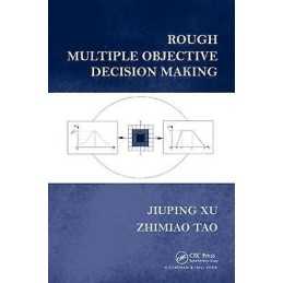 Rough Multiple Objective Decision Making - 9781439872352