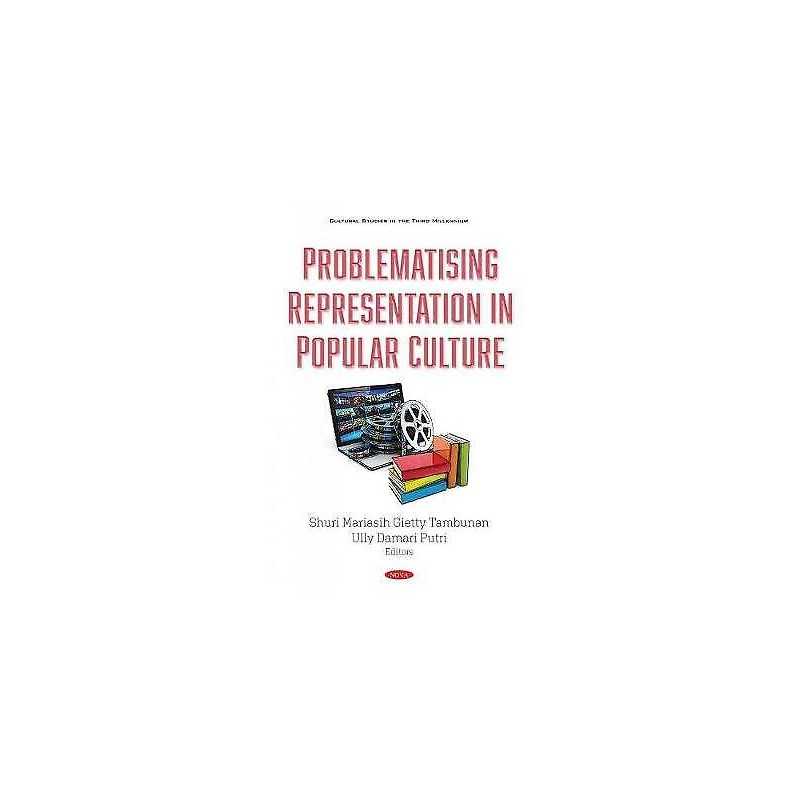Problematising Representation in Popular Culture - 9781536179576