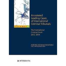 Annotated Leading Cases of International Criminal Tribunals -... - 9781839700002