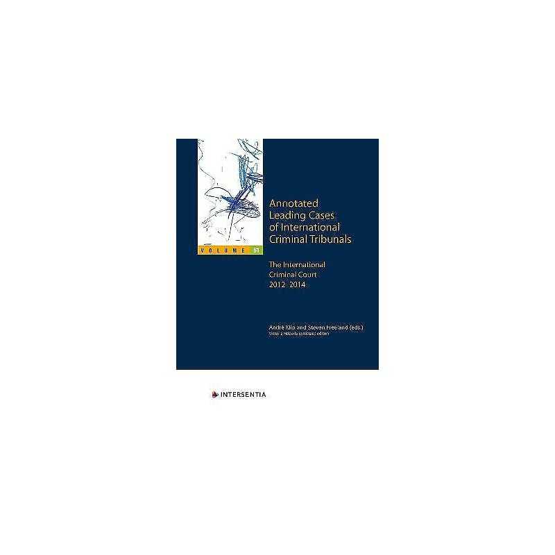 Annotated Leading Cases of International Criminal Tribunals -... - 9781839700002