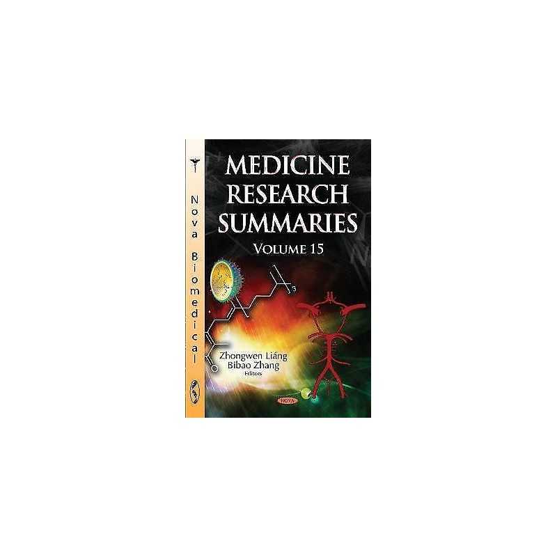 Medicine Research Summaries (with Biographical Sketches) - 9781536127591