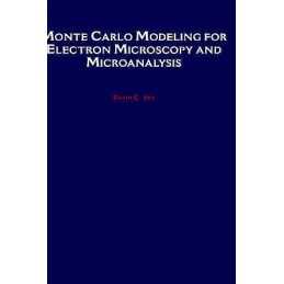 Monte Carlo Modeling for Electron Microscopy and Microanalysis - 9780195088748