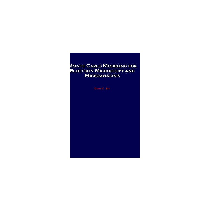 Monte Carlo Modeling for Electron Microscopy and Microanalysis - 9780195088748