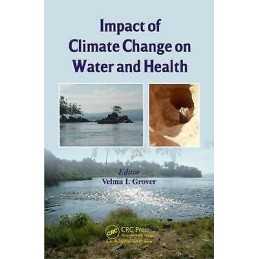 Impact of Climate Change on Water and Health - 9781466577497