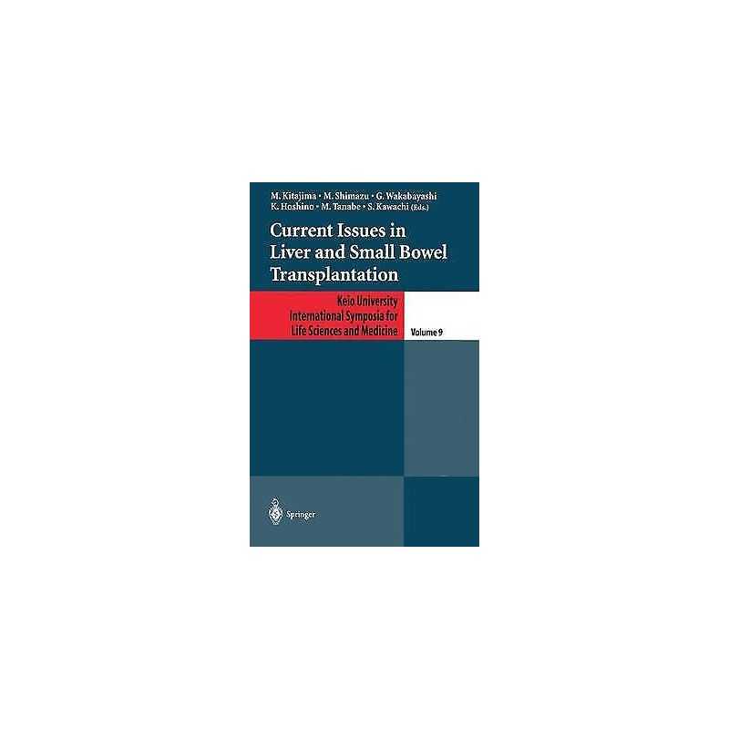 Current Issues in Liver and Small Bowel Transplantation - 9784431703327