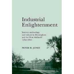 Industrial Enlightenment - 9780719089121