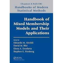 Handbook of Mixed Membership Models and Their Applications - 9781466504080