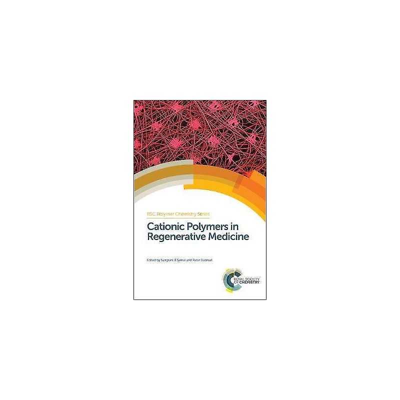 Cationic Polymers in Regenerative Medicine - 9781849739375