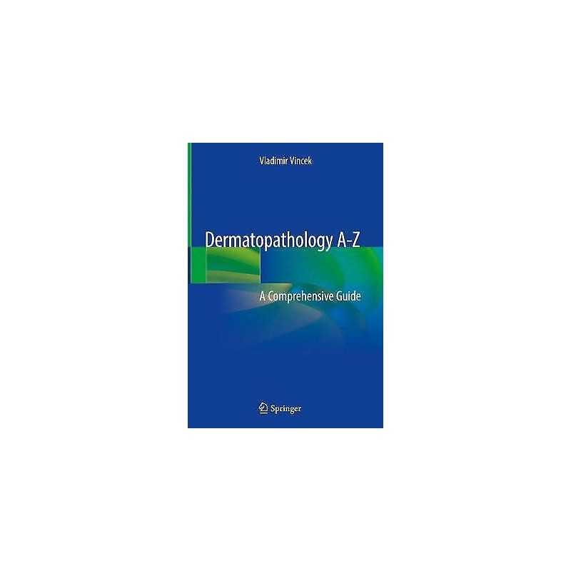 Dermatopathology A-Z - 9783319894850