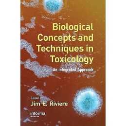 Biological Concepts and Techniques in Toxicology - 9780824729790