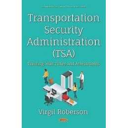 Transportation Security Administration (TSA) - 9781536151305