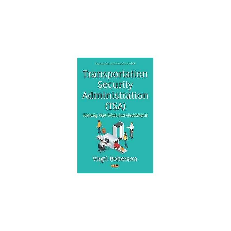 Transportation Security Administration (TSA) - 9781536151305