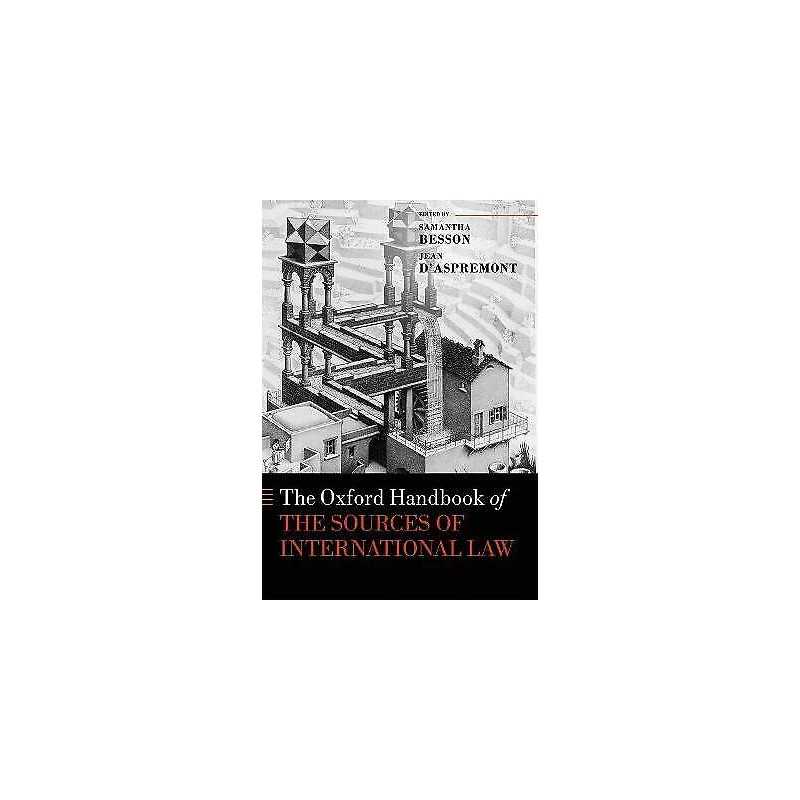 The Oxford Handbook of the Sources of International Law - 9780198745365