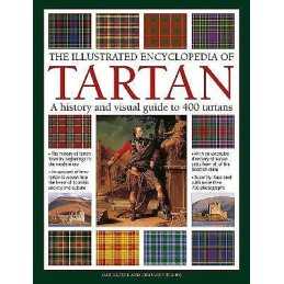 Tartan, The Illustrated Encyclopedia of - 9780754835363