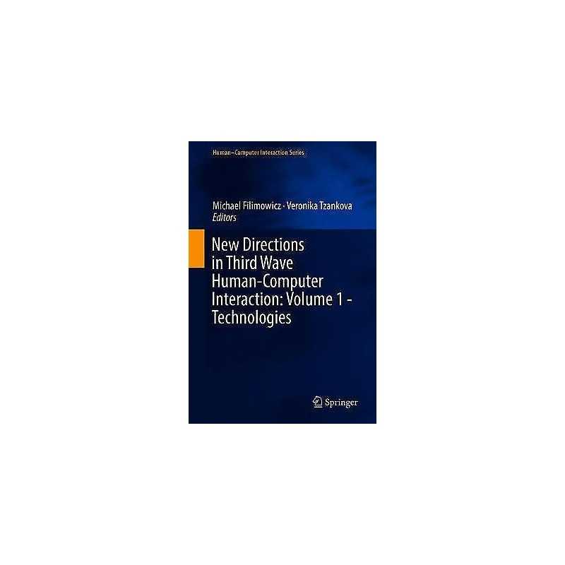 New Directions in Third Wave Human-Computer Interaction: Volu... - 9783319733555