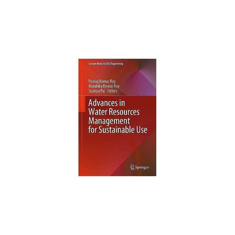 Advances in Water Resources Management for Sustainable Use - 9789813364110