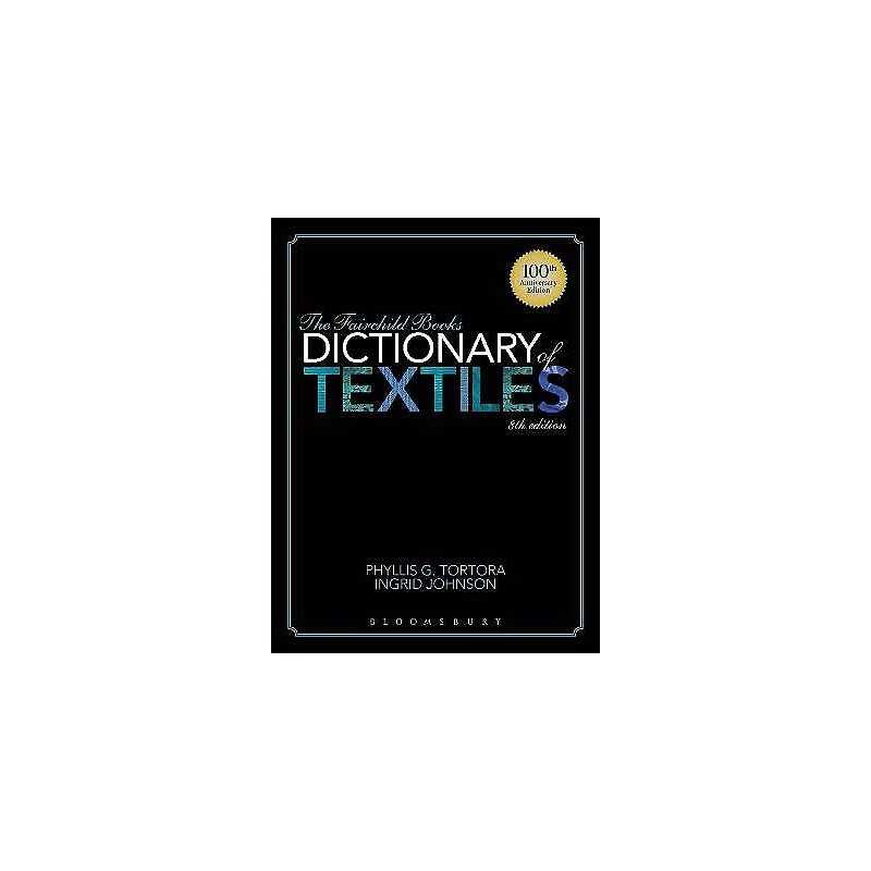 The Fairchild Books Dictionary of Textiles - 9781609015350