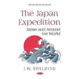 The Japan Expedition. Japan and Around the World - 9781536171549