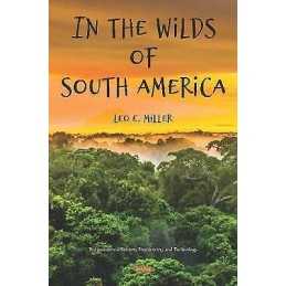 In the Wilds of South America - 9781536160741