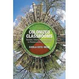Colonized Classrooms - 9781552666531