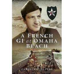 A French GI at Omaha Beach - 9781526730459