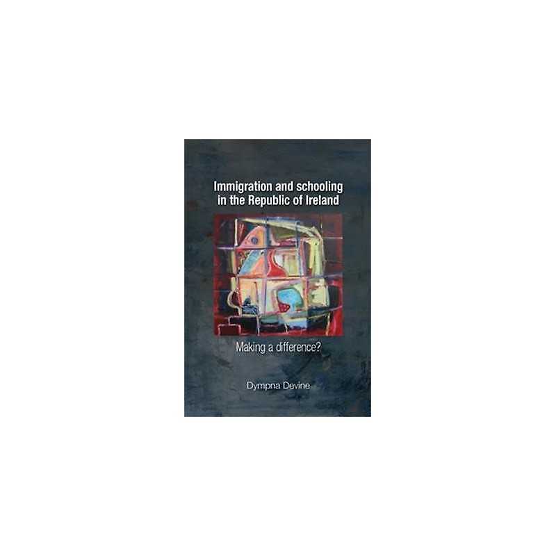 Immigration and Schooling in the Republic of Ireland - 9780719081026