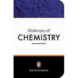 The Penguin Dictionary of Chemistry - 9780140514452