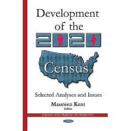 Development of the 2020 Census - 9781634639613