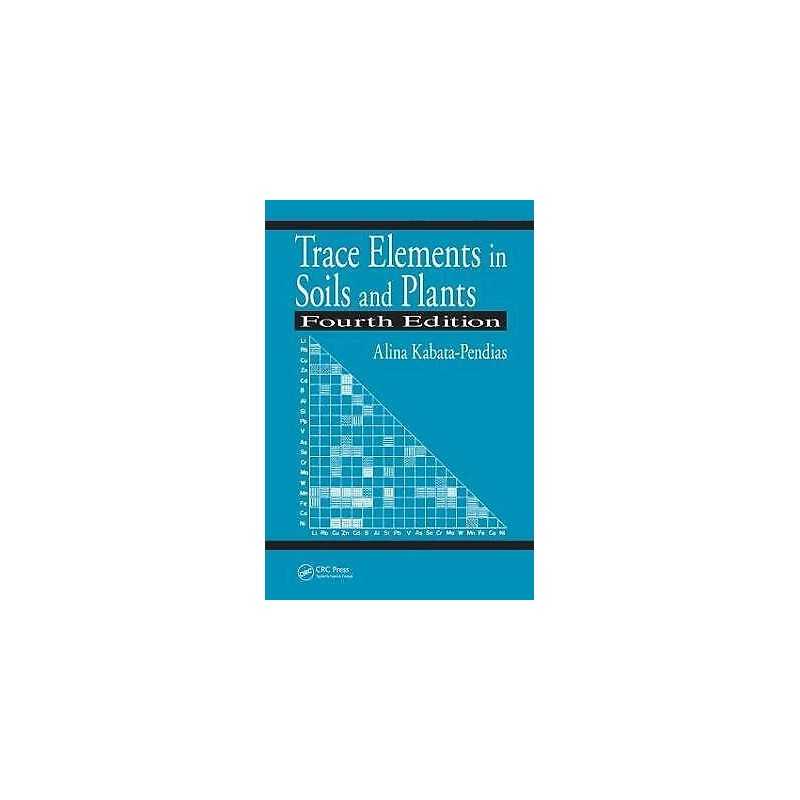 Trace Elements in Soils and Plants - 9781420093681