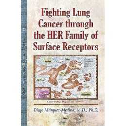 Fighting Lung Cancer Through the HER Family of Surface Receptors - 9781633210929