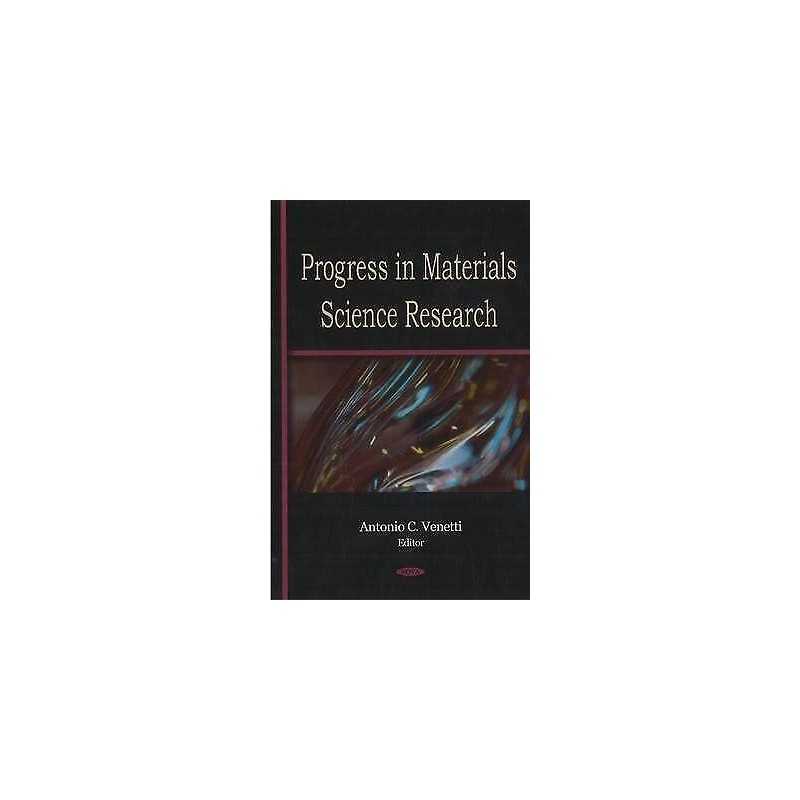 Progress in Materials Science Research - 9781600216336