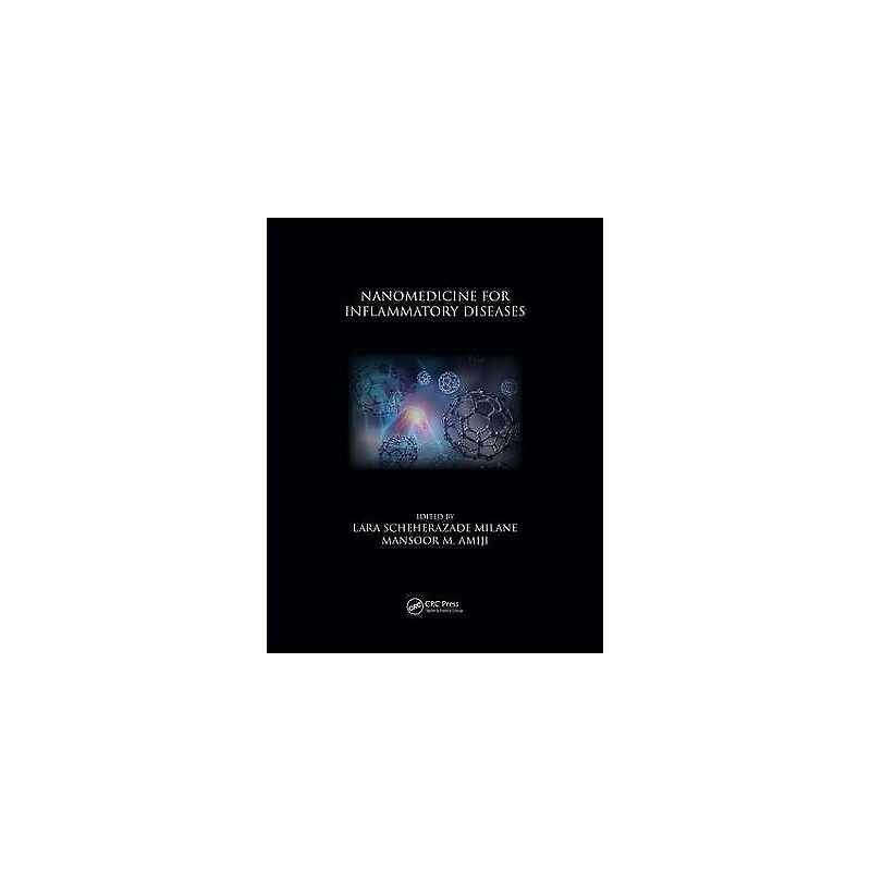 Nanomedicine for Inflammatory Diseases - 9781498749787